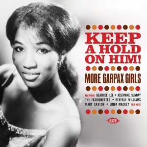 V.A. - Keep A Hold On Him ! : More Garpax Girls